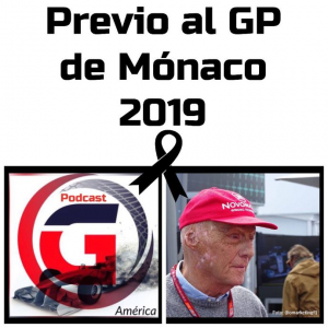 Previo al GP de Mónaco 2019 Podcast No. 10 de Graining América