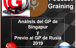 Podcast Graining No. 26 con el análisis del GP de Singapur y Previo al GP de Rusia 2019