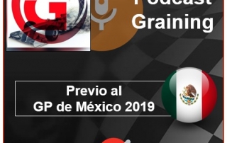 Podcast Graining No. 30 Previo al GP de México 2019
