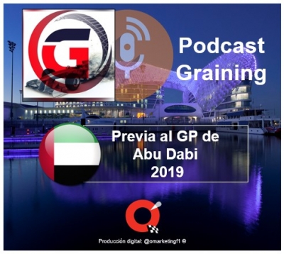 Podcast Graining No. 35 con la Previa al GP de Abu Dabi 2019