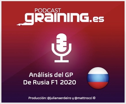 Podcast Graining Media F1 No. 52 con el análisis del GP de Rusia 2020
